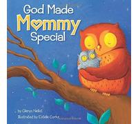 God Made Mommy Special