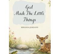 God Made the Little Things