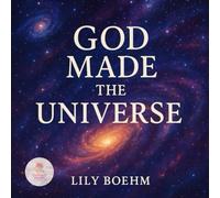 God Made the Universe