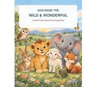 God Made The Wild & Wonderful