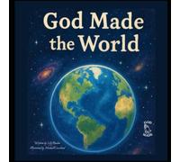 God made the World