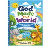 God Made this World: Story, Activities and Coloring pages book