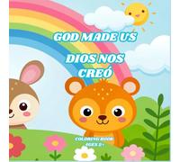 God made us. Dios nos creó.: Simple & Cute Coloring Book