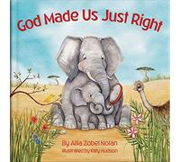 God Made Us Just Right