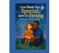 God Made You Special, and Us Strong