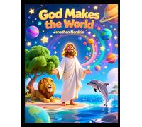 God Makes the World for Ages 3-5