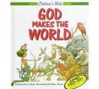 God Makes the World, Little Children's Bible Books Anne Degraaf (Auteur)