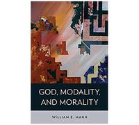 God, Modality, And Morality