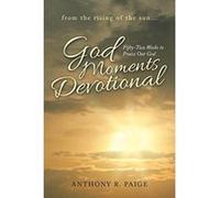 God Moments Devotional: Fifty-Two Weeks to Praise Our God - [Version Originale] Inconnu (Auteur)