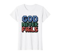 God Never Fails T-Shirt Graphique avec Valeur, Femme, Blanc, XL