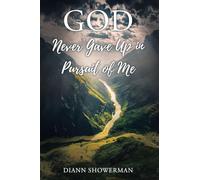 GOD Never Gave Up in Pursuit of Me
