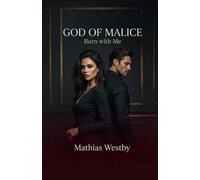 God of Malice: Burn with Me