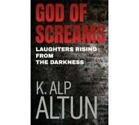 God of Screams: Laughters Rising From the Darkness