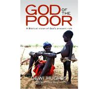 God of the Poor: A Biblical Vision of God's Present Rule