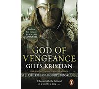 God of Vengeance: A thrilling, action-packed Viking saga from bestselling author Giles Kristian