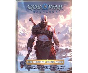 God of War Ragnarok: THE OFFICIAL GAME GUIDE: Everything You Need to Conquer Every Quest, Master Every Collectible and DLC, Uncover Every Secret!