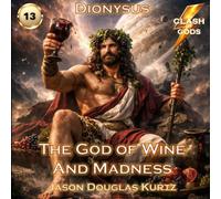 God of Wine and Madness: A Clash of Gods™ Story