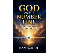 God on the Number Line: From Everlasting to Everlasting