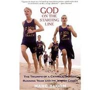 God on the Starting Line Marc Bloom (Auteur)