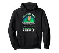 God Once Said Airedale Terrier Dog Lover Funny Puppy Sweat à Capuche