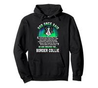 God Once Said Border Collie Dog Lover Funny Puppy Sweat à Capuche
