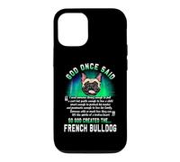God Once Said God Created The French Bulldog Funny Dog Lover Coque pour iPhone 12/12 Pro