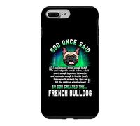God Once Said God Created The French Bulldog Funny Dog Lover Coque pour iPhone 7 Plus/8 Plus