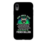God Once Said God Created The French Bulldog Funny Dog Lover Coque pour iPhone XR
