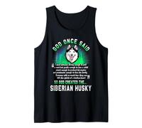 God Once Said God Created The Siberian Husky Funny Dog Lover Débardeur