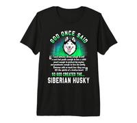 God Once Said God Created The Siberian Husky Funny Dog Lover T-Shirt Haut de Gamme