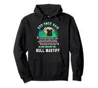 God Once Said So God Created The Bull Mastiff Dog Lover Sweat à Capuche