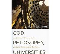 God, Philosophy, Universities Alasdair MacIntyre (Auteur)