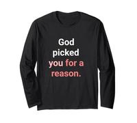 God Picked You for A Reason to Hérit Eternal Life Manche Longue