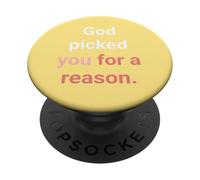 God Picked You for A Reason to Hérit Eternal Life PopSockets PopGrip Adhésif