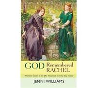 God Remembered Rachel - The Revd Dr Jenni Williams - SPCK Publishing - Livre en Anglais - Paperback The Revd Dr Jenni WilliamsThe Revd Dr Jenni Williams (Auteur)