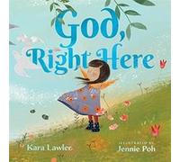 God Right Here by Kara Lawler Kara Lawler (Auteur)