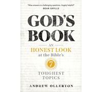 God’s Book An Honest Look at the Bible’s 7 Toughest Topics - Andrew Ollerton - Tyndale Elevate - ebook (ePub) - Livre