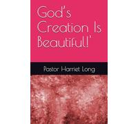 God’s Creation Is Beautiful!'