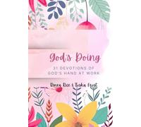 God’s Doing: 31 Devotions of God’s Hand at Work