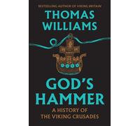God’s Hammer A History of the Viking Crusades - Thomas Williams - William Collins - ebook (ePub) - Livre
