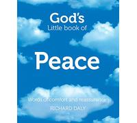 God’s Little Book of Peace: Words of Comfort and Reassurance