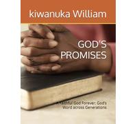 GOD’S PROMISES: A Faithful God Forever: God’s Word across Generations