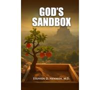God’s Sandbox: How Faith Traditions Shape Our Struggle to Get Along
