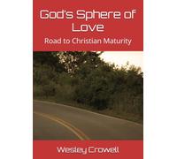 God’s Sphere of Love: Road to Christian Maturity