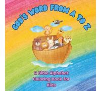 God’s Word from A to Z: A Bible Alphabet Coloring Book for Kids