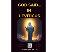 God Said in Leviticus: Red-Letter Edition (God and Jesus Christ), Based on the King James Version, Outline Format, Jesus's bloodline highlighted