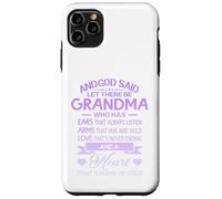 God Said Let There Be Grandma A Heart That's Made of Gold Coque pour iPhone 11 Pro Max
