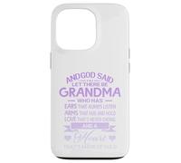 God Said Let There Be Grandma A Heart That's Made of Gold Coque pour iPhone 13 Pro