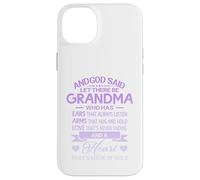 God Said Let There Be Grandma A Heart That's Made of Gold Coque pour iPhone 14 Plus