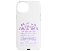 God Said Let There Be Grandma A Heart That's Made of Gold Coque pour iPhone 15 Plus